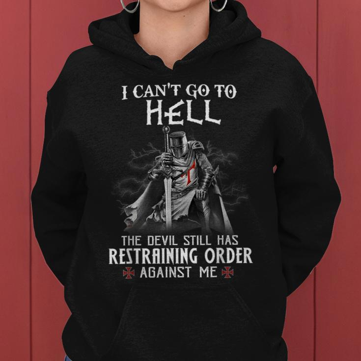 Knight Templar Warrior Of Christ I Can’T Go To Hell Women Hoodie