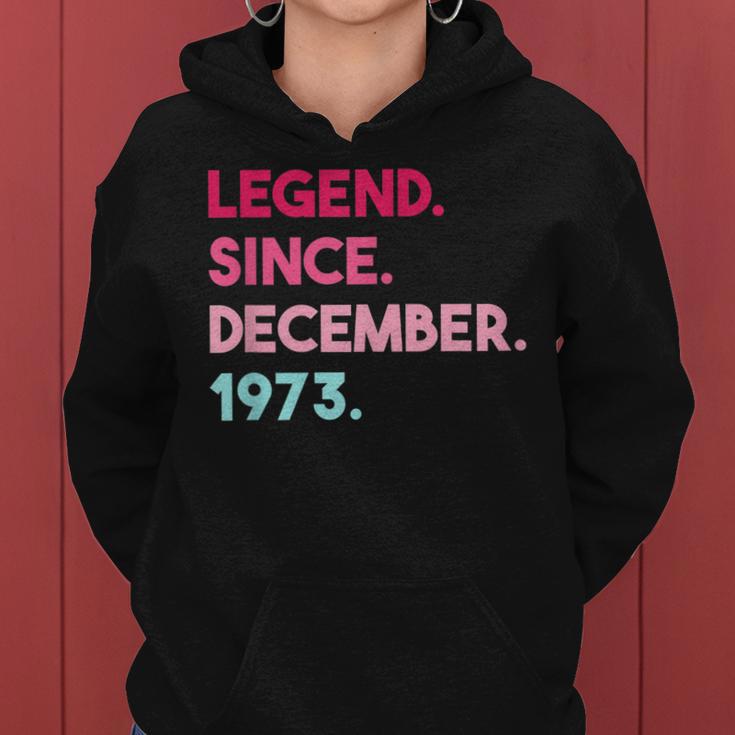 Legende Seit Dezember 1973 Geburtstag Frauen Hoodie