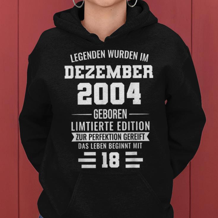 Legenden Wurden Im Dezember 2004 18Geburtstag Frauen Hoodie