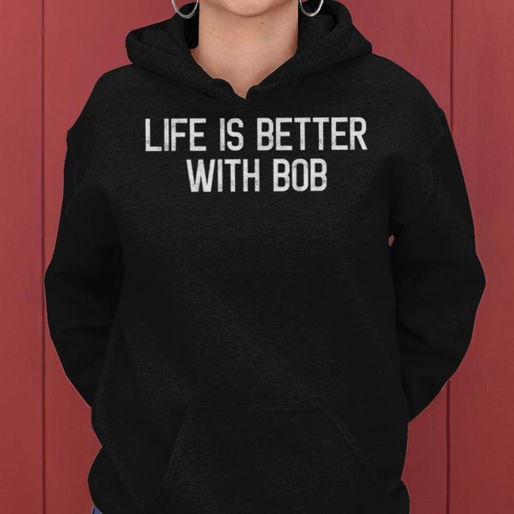 Life Is Better With Bob Lustige Bob Sprüche Bob Familie Frauen Hoodie