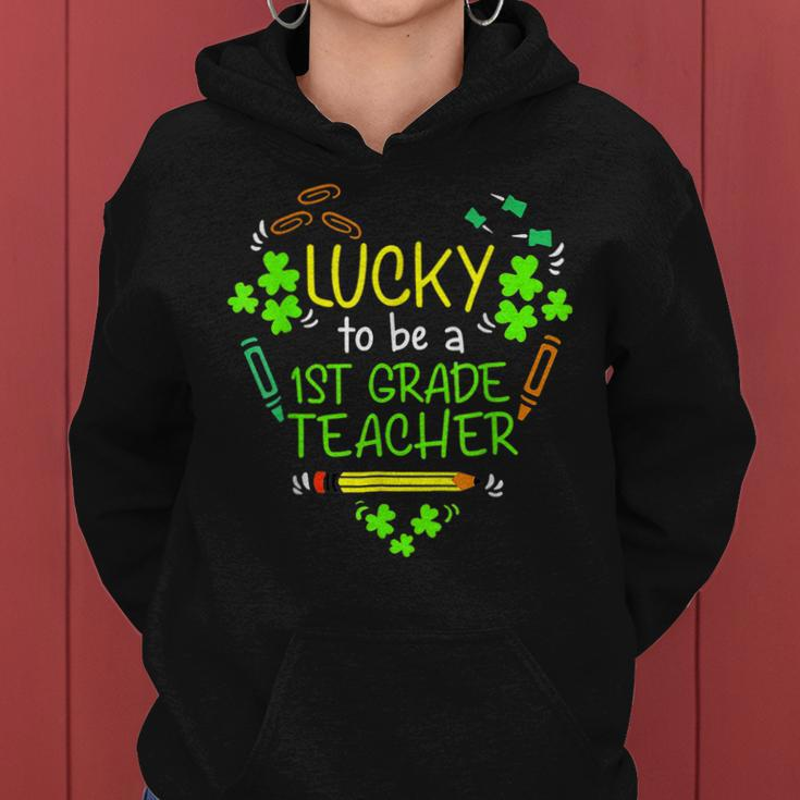 Lucky To Be A 1St Grade Teacher Shamrock St Patricks Day Women Hoodie