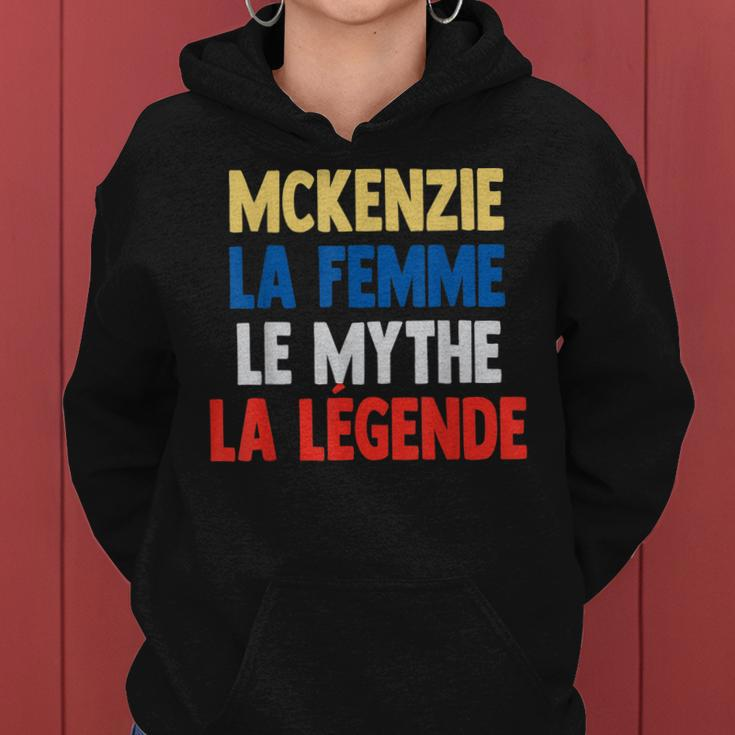 Mckenzie La Femme The Myth The Legend For Mckenzie Frauen Hoodie