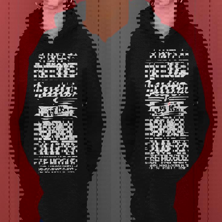 Mens I Have A Tatooed Daughter Funny Tattoo Fathers Day Daddy Women Hoodie