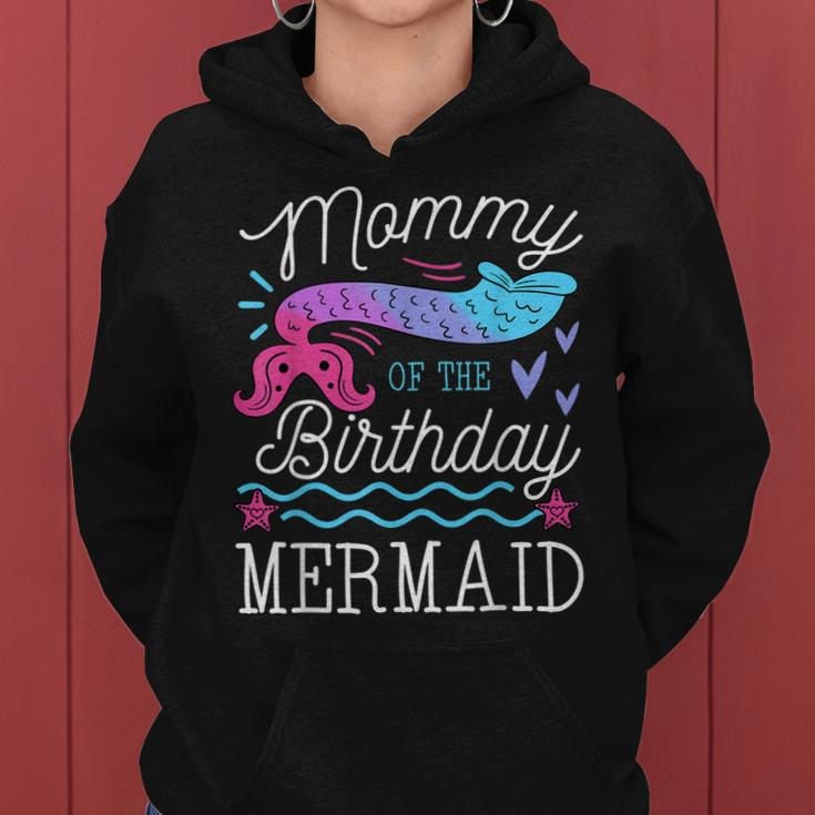 Mommy Of The Birthday Mermaid Theme Family Bday Party Women Hoodie
