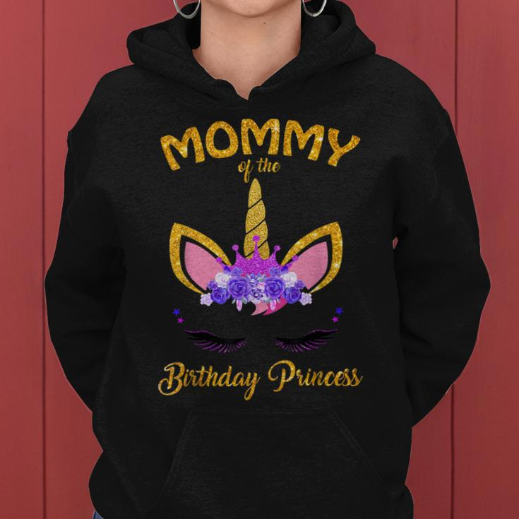 Mommy Of The Birthday Princess Unicorn Birthday Girl Women Hoodie