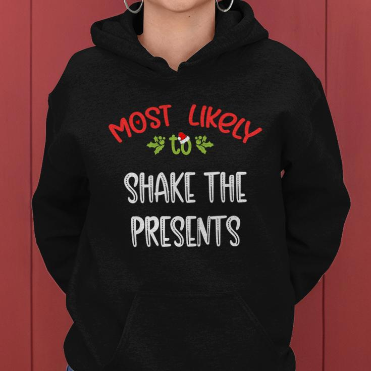 Most Likely To Christmas Shake The Presents Family Group Women Hoodie