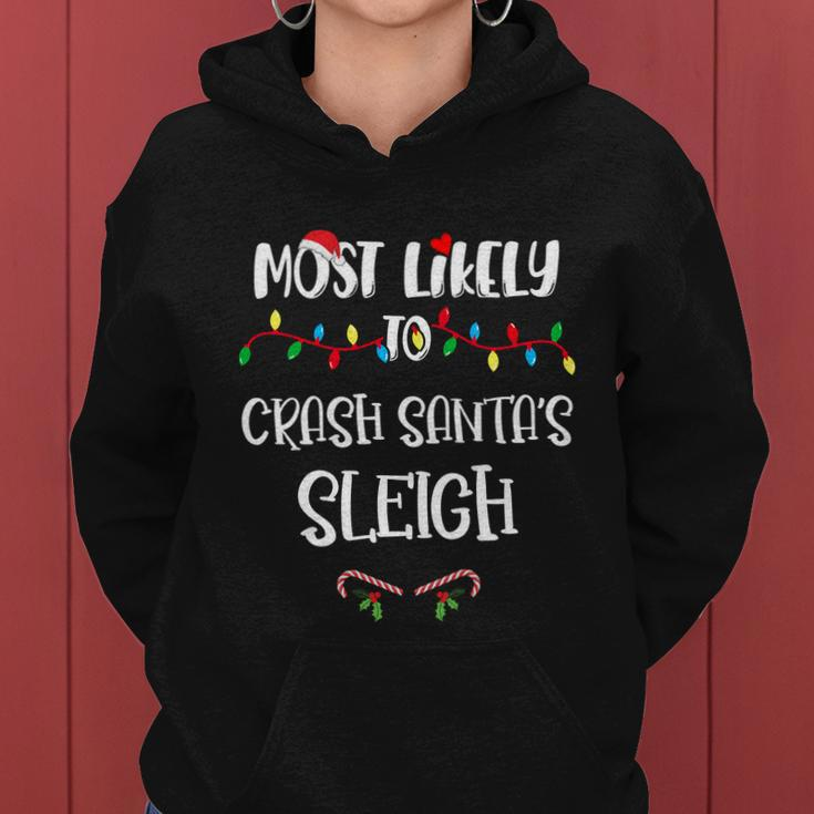 Most Likely To Crash Santa’S Sleigh Christmas Shirts For Family Women Hoodie