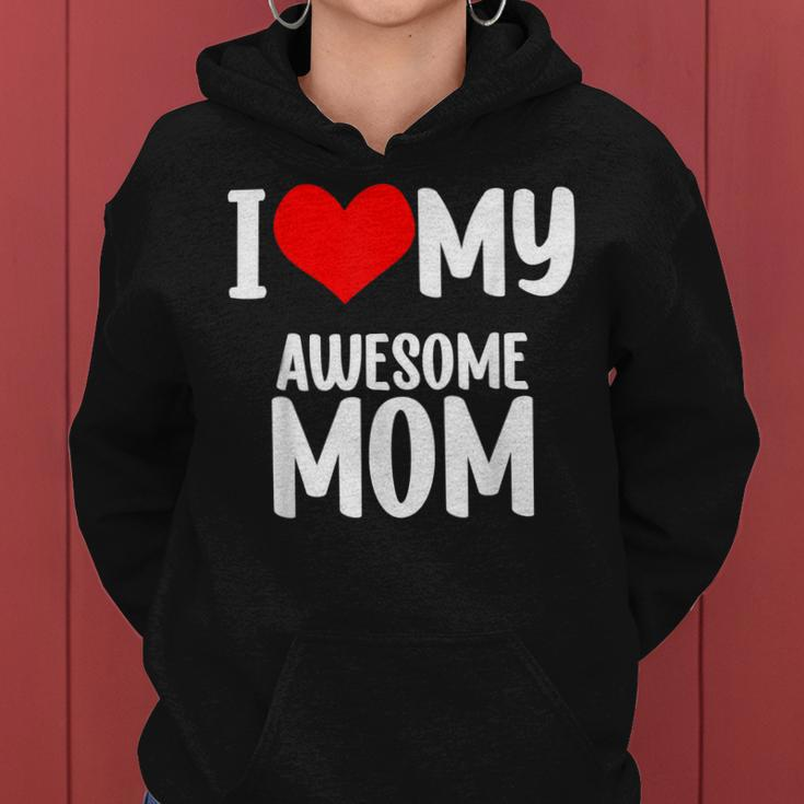 Mothers Day Red Heart With Love I Love My Mom Awesome Mommy Women Hoodie