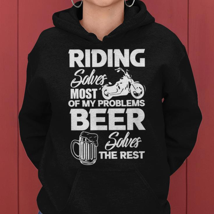 Motorcycle Riding Solves Most Of My Problems Beer Solves The Gift For Mens Women Hoodie