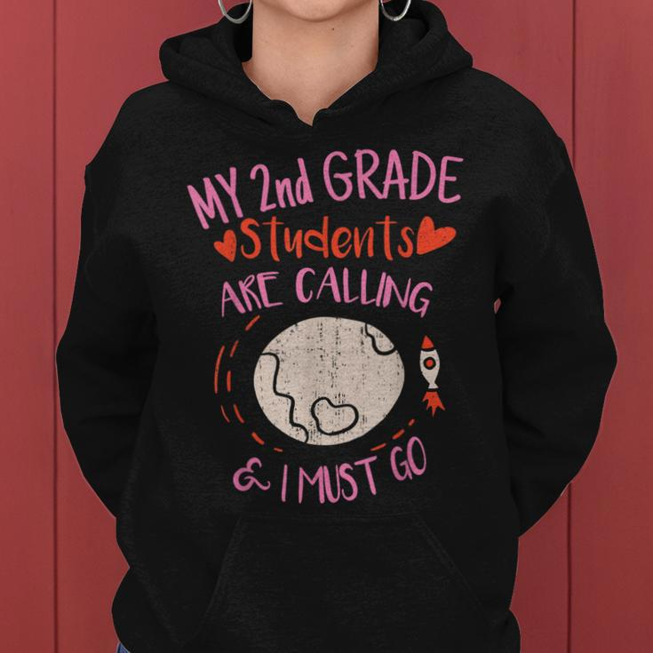 My 2Nd Grade Students Are Calling And I Must Go Teacher Team Women Hoodie
