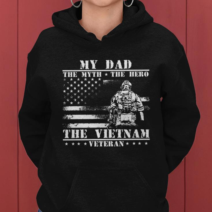 My Dad The Myth The Hero The Legend Vietnam Veteran Gift V2 Women Hoodie