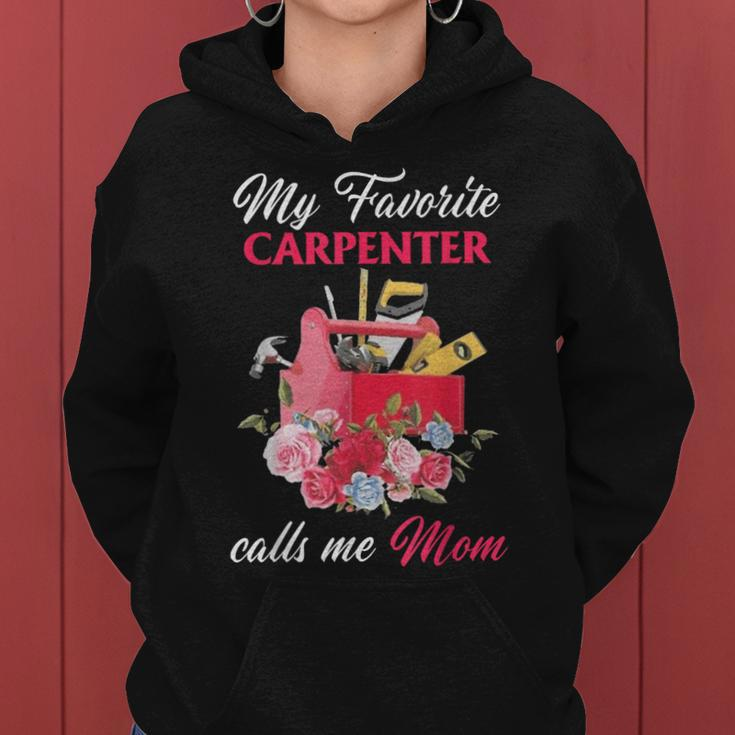 My Favorite Carpenter Calls Me Mom 2023 Women Hoodie