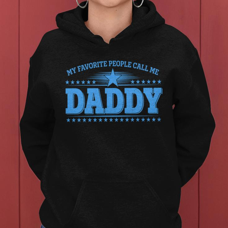 My Favorite People Call Me Daddy Father Dad Women Hoodie