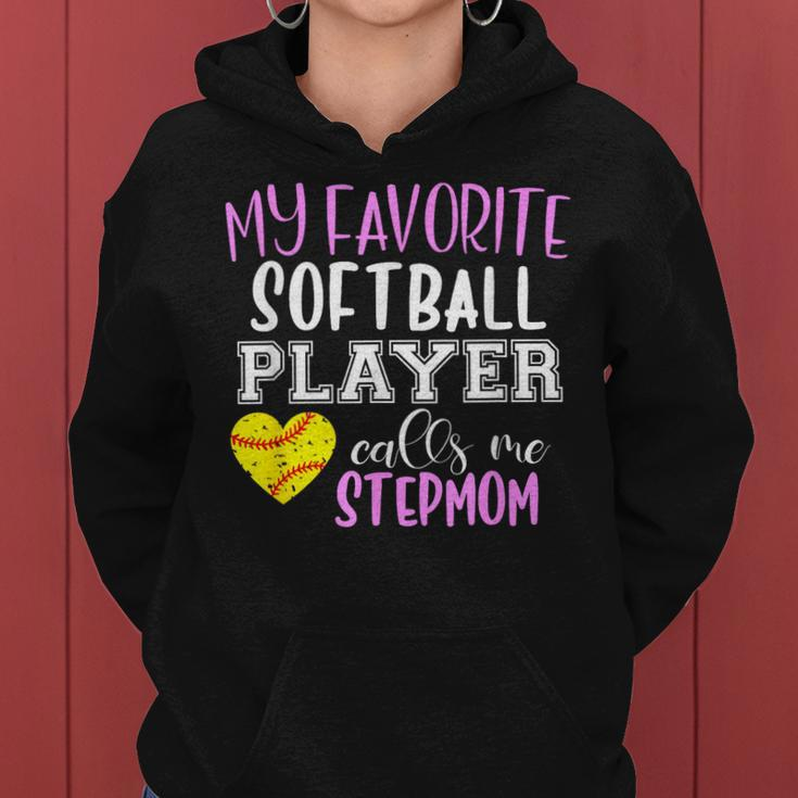 My Favorite Softball Player Call Me Stepmom Step-Mom Women Hoodie
