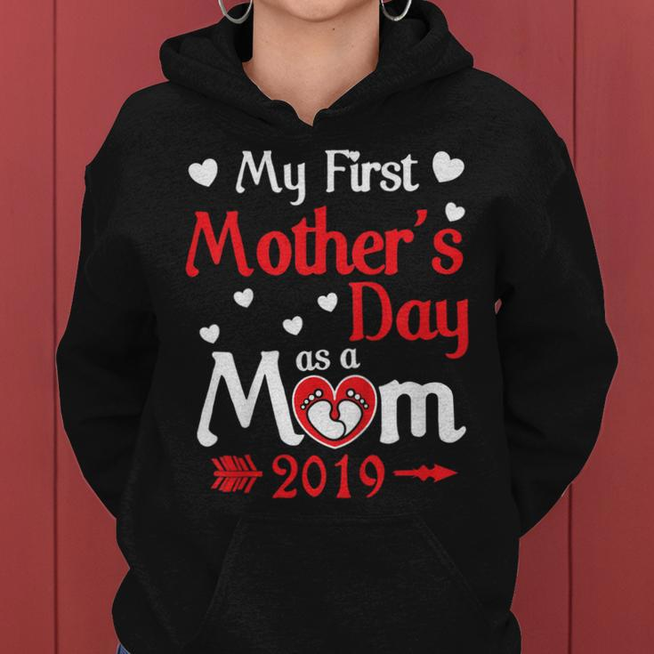 My First Mothers Day As A Mom 2019 Happy Love Mama Shirt Women Hoodie