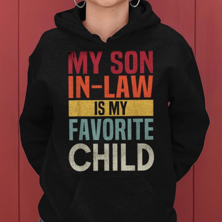 My Son In Law Is My Favorite Child Funny Mother-In-Law Humor Women Hoodie