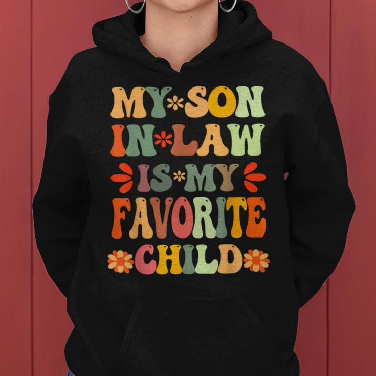 My Son In Law Is My Favorite Child Mother-In-Law Mothers Day Women Hoodie