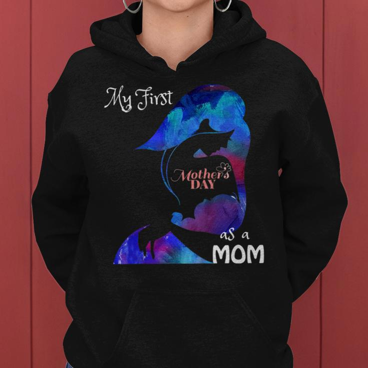 New Moms First Mothers Day Gift For Women Women Hoodie