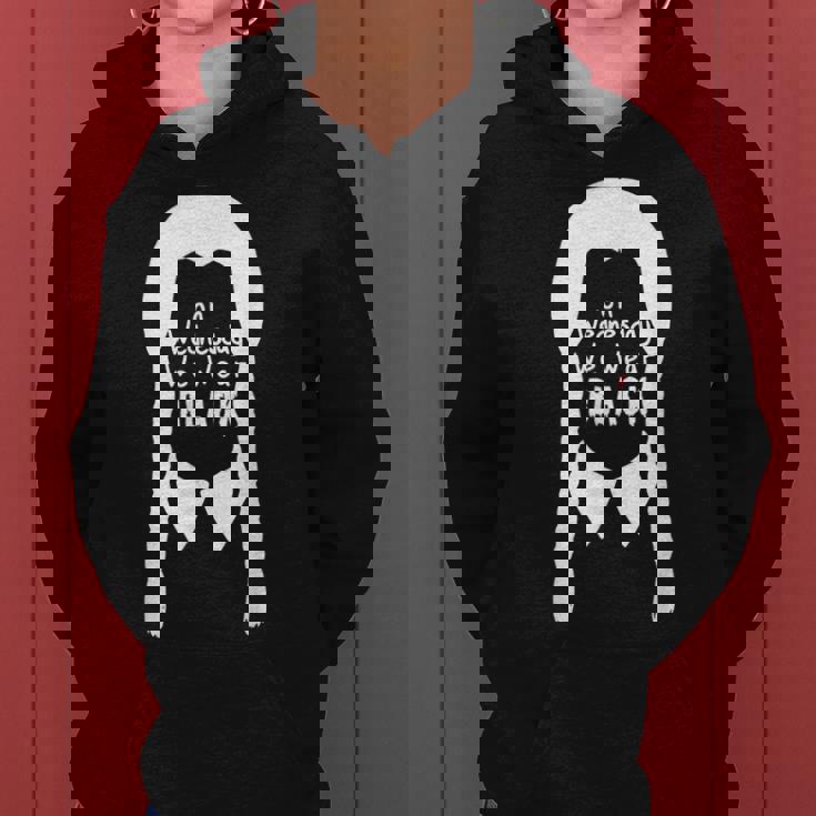 On Wednesday We Wear Black Women Hoodie