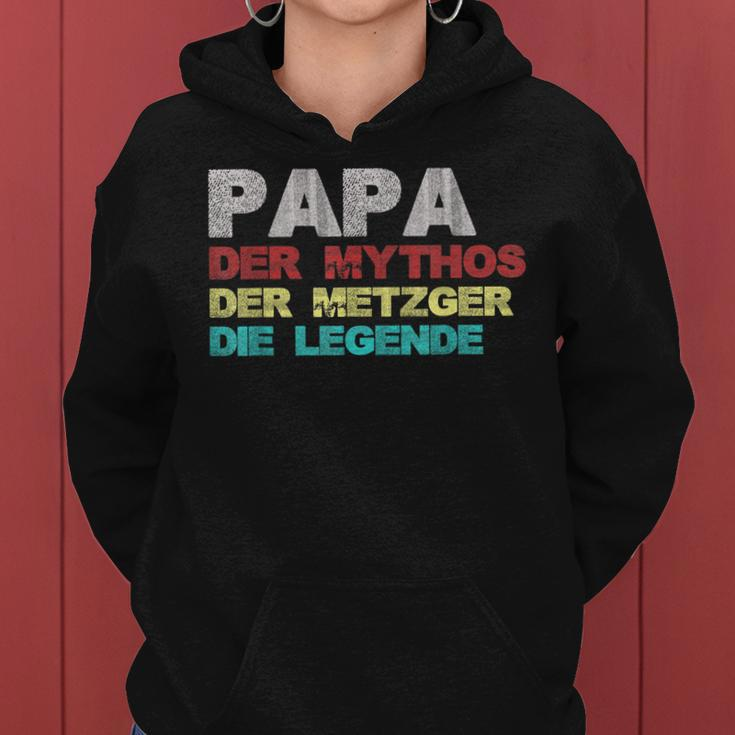 Papa Der Mythos Der Metzger Die Legende Vatertag Metzger Frauen Hoodie
