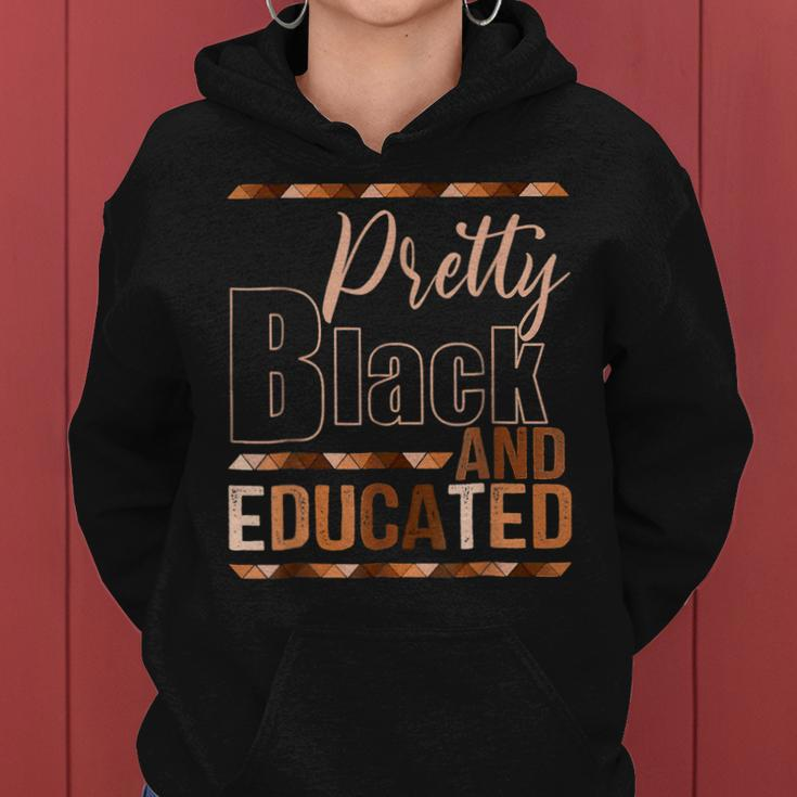 Pretty Black And Educated African Pride Black Month History Women Hoodie