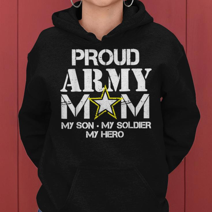 Proud Army Mom For Military Mom My Soldier My Hero Women Hoodie