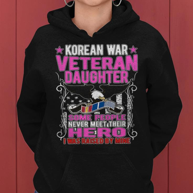 Proud Korean War Veteran Daughter I Was Raised By Mine Women Hoodie