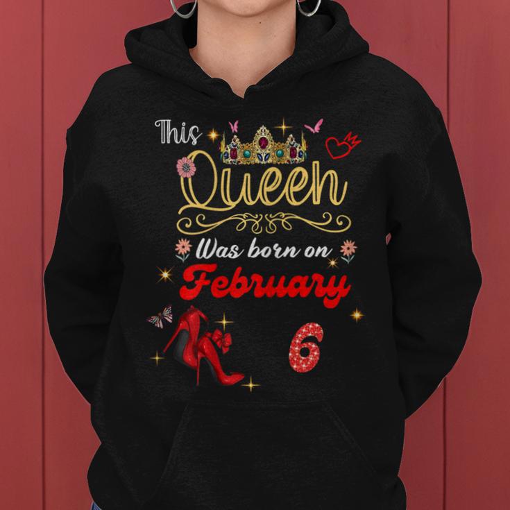 This Queen Was Born Am 6 Februar Geburtstag Frauen Frauen Hoodie