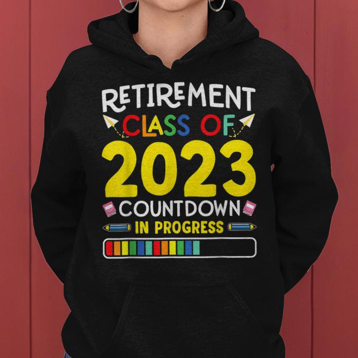 Retirement Class Of 2023 Countdown In Progress Teacher Gift Women Hoodie