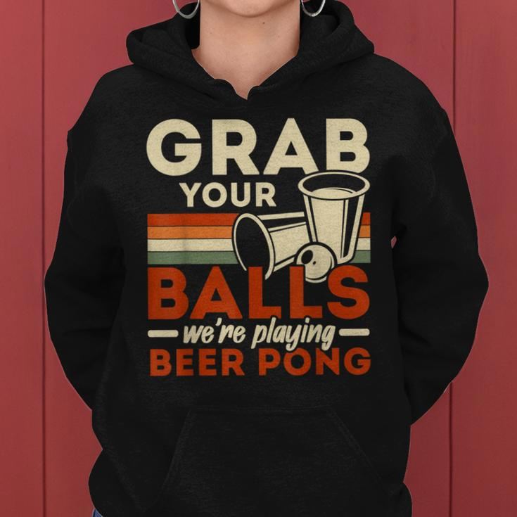 Schnapp Dir Deine Eier Wir Spielen Beer Pong Beer Drinker V2 Frauen Hoodie