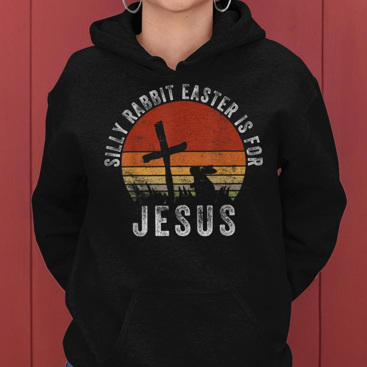 Silly Rabbit Easter Is For Jesus Christian Religious Vintage Women Hoodie