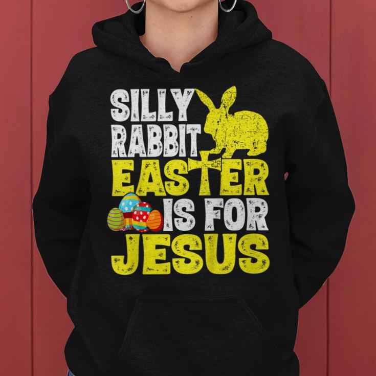 Silly Rabbit Easter Is For Jesus Funny Christian Easter Day Women Hoodie