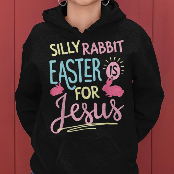 Silly Rabbit Easter Is For Jesus Kids Boys Girls Funny Women Hoodie