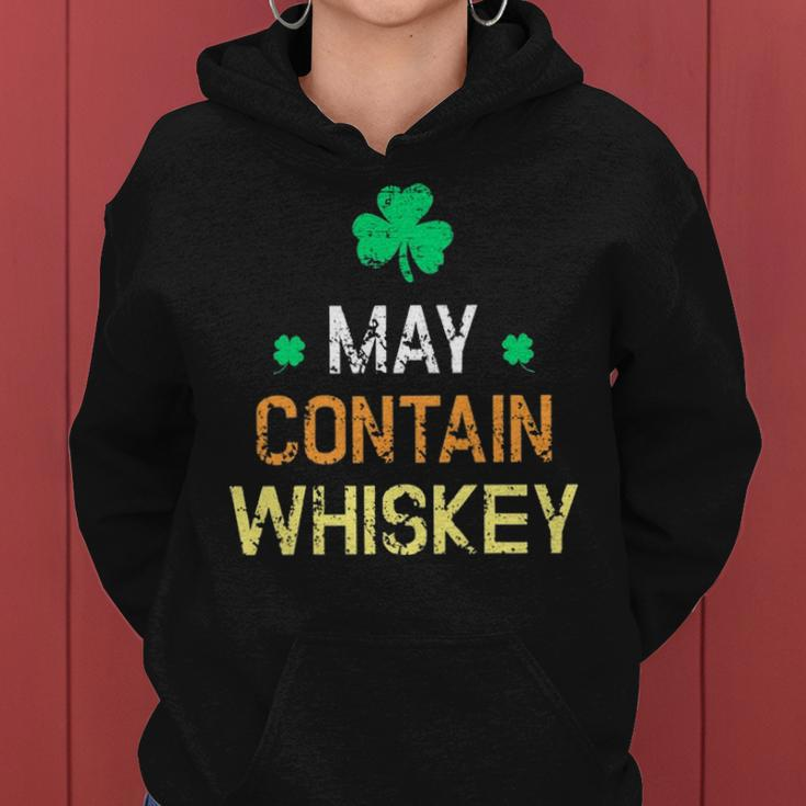 St Patricks Day - May Contain Whiskey Funny Irish Whiskey Women Hoodie