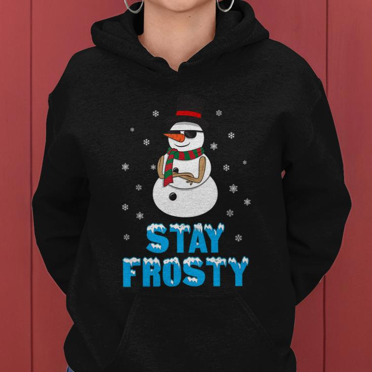 Stay Frosty Shirt Funny Christmas Shirt Cool Snowman Tshirt V3 Women Hoodie