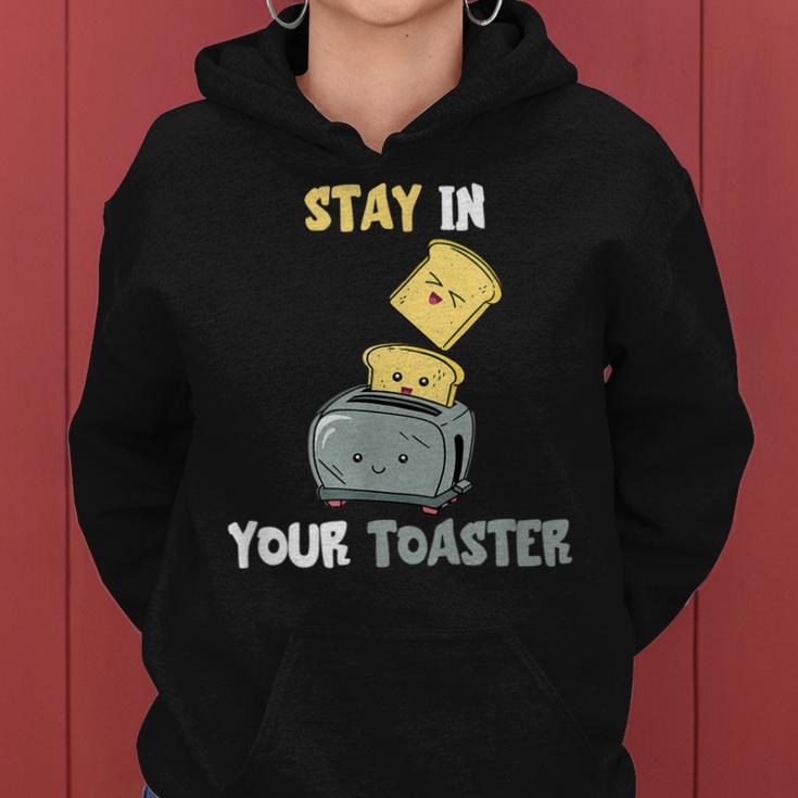 Stay in Your Toaster Hoodie, Lustiges Toast-Design für Frühstück