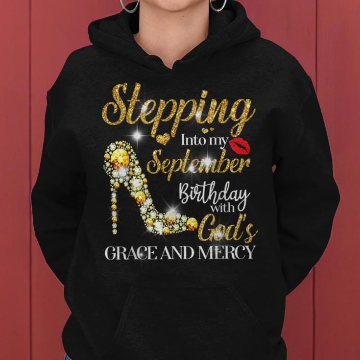 Stepping Into September Birthday With Gods Grace And Mercy Women Hoodie