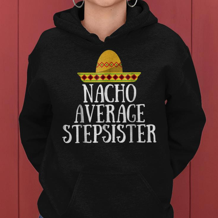 Stepsister Gift For The Best Step Sister Ever Women Hoodie