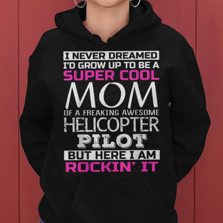 Super Cool Mom Of Helicopter Pilot Tshirt Mothers Day Gift Women Hoodie