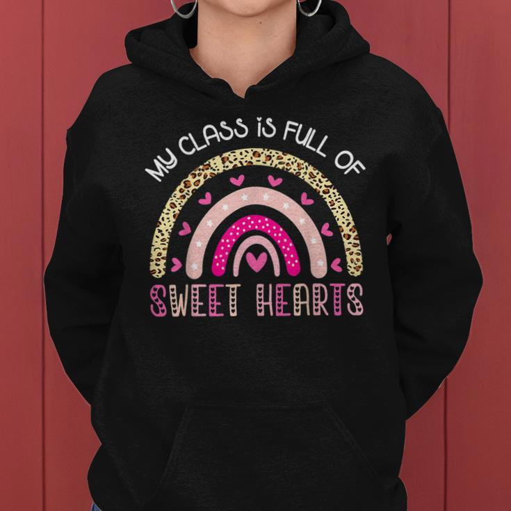 Teacher Valentines Day - My Class Is Full Of Sweethearts Women Hoodie