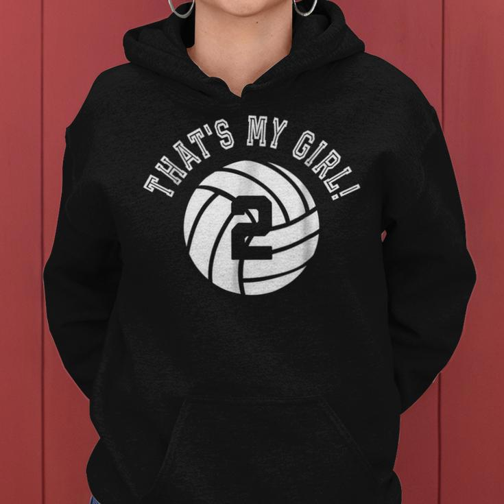 Thats My Girl 2 Volleyball Player Mom Or Dad Gift Women Hoodie