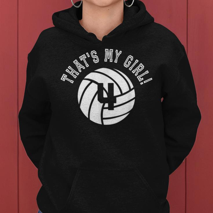 Thats My Girl 4 Volleyball Player Mom Or Dad Gift Women Hoodie