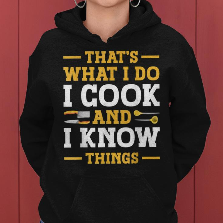 Thats What I Do I Cook And I Know Things V2 Women Hoodie