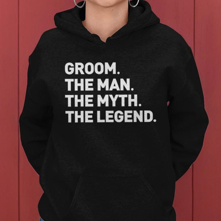 The Myth Legend Gift Cool Funny Gift For Groom Gift Tee Women Hoodie