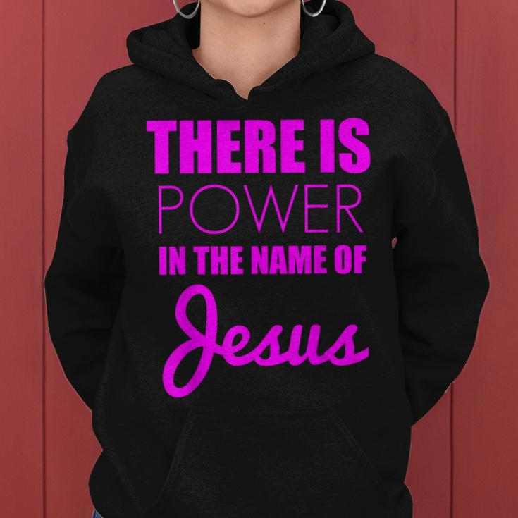 There Is Power In The Name Of Jesus Christian Faith Quote Women Hoodie