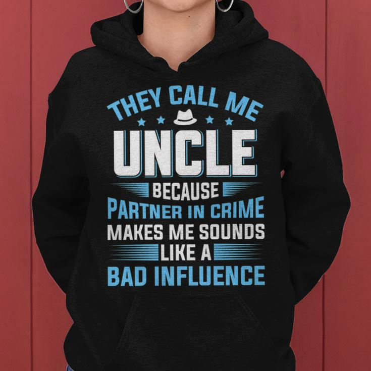 They Call Me Uncle Because Partner In Crime Fathers Day Women Hoodie