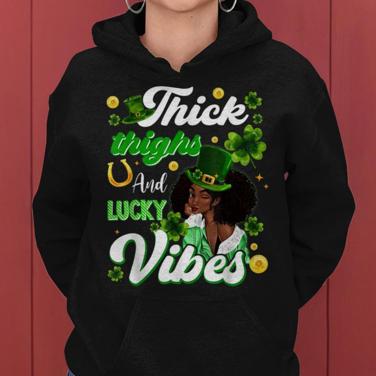 Thick Thighs Lucky Vibes St Patricks Day Melanin Black Women Women Hoodie