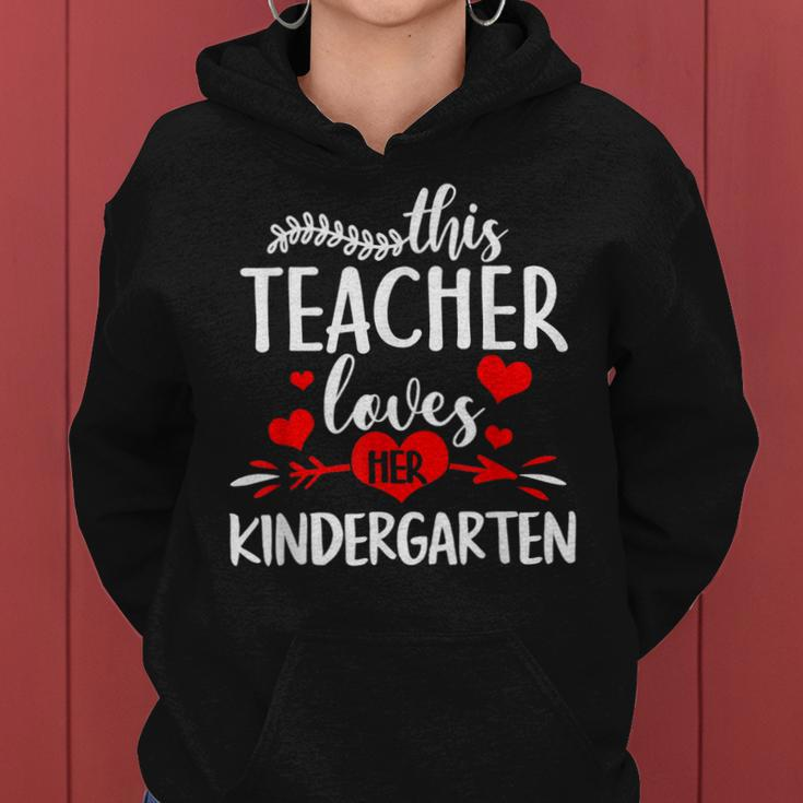 This Teacher Loves Her Kindergarten Heart Valentine Teacher Women Hoodie