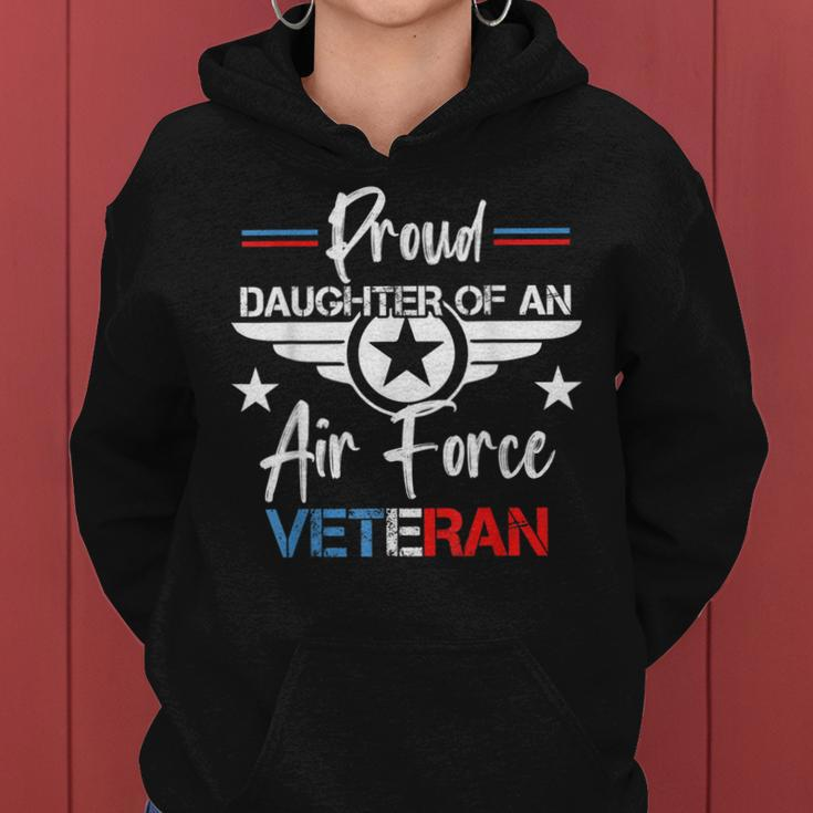 Us Air Force Veteran Proud Daughter Of An Air Force Veteran Women Hoodie