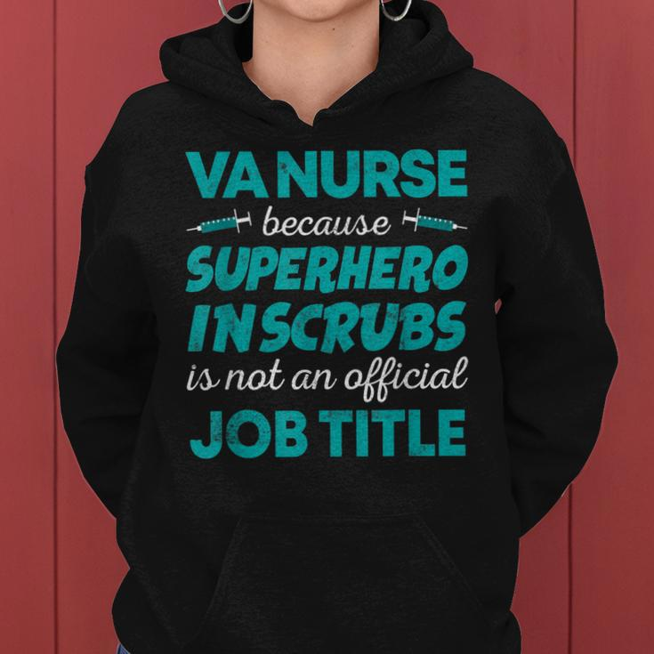 Va Nurse Superhero In Scrubs Not Official Job Title Women Hoodie